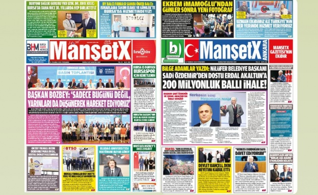 MANŞETX GAZETESİ'NİN BURSA VE ANKARA'NIN TEMMUZ SAYILARI ÇIKTI!